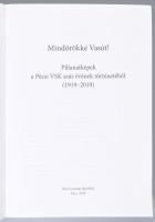 Pucz-Szalánczi: Mindörökké Vasút! Pillanatképek a Pécsi VSK száz évének történetéből (1919-2019). Pé...