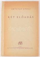 Ortutay Gyula: Két előadás. Bp., 1947, Egyetemi Nyomda, 83+1 p. Kiadói félvászon-kötés, a gerincen kis sérüléssel.