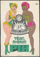 cca 1970 Télen, nyáron PIK, Pest Megyei Iparcikk Kiskereskedelmi V., villamosplakát, papír, jelzés nélkül, Interpress, 24,5x17 cm