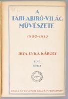 Lyka Károly: A táblabíró-világ művészete. Bp., Singer és Wolfner. Félvászon kötés, kissé kopottas állapotban.