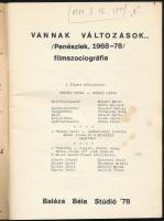 Vannak változások... /Penészlek, 1968-1970/ filmszociográfia. 1978, Balázs Béla Stúdió. 94p. Papírkö...