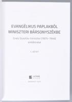 Evangélikus paplakból miniszteri bársonyszékbe. Gratz Gusztáv miniszter (1875-1946) emlékiratai. 1. ...