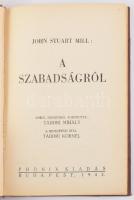 John Stuart Mill: A szabadságról . Ford.: Tábori Mihály. Tábori Kornél bevezetésével. Bp., 1943, Phőnix, 160 p. Átkötött félvászon-kötés, kissé kopott borítóval.