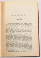 John Stuart Mill: A szabadságról . Ford.: Tábori Mihály. Tábori Kornél bevezetésével. Bp., 1943, Phő...