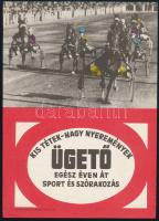 1965 Ügető, kis tétek - nagy nyeremények, egész éven át sport és szórakozás. Villamosplakát, papír, jelzés nélkül, Zrínyi (T) Nyomda, 22,5x16 cm.