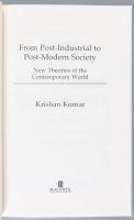 Krishan Kumar: From Post-Industrial to Post-Modern Society. New Theories of the Contemporary World. ...