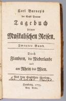 Carl Burney's der Musik Doctors Tagebuch einer musikalischen Reise durch Flandern, die Niederlande und am Rhein bis Wien. 2 . Band Hamburg, 1773. Bode. 272 (8)p. Korabeli aranyozott félbőr kötésben, gerincen kis sérüléssel
