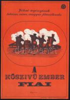 Ernyei Sándor (1924-2000): A kőszívű ember fiai, 1965. Filmplakát, villamosplakát, ofszet, papír, jelzett a plakáton, Offset Nyomda, 24x16,5 cm.
