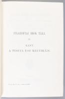 Kant, [Immanuel]: A tiszta és kritikája. Ford. és magyarázták: Alexander Bernát és Bánóczi József. F...