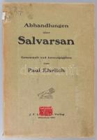 Ehrlich, Paul: Abhandlungen über Salvarsan. München, 1911. J. F. Lehmann., 402 (4)p. Kiadói papírköt...
