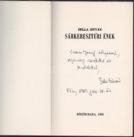 Bella István: Sárkeresztúri ének. DEDIKÁLT! Békéscsaba, 1989, Megyei Könyvtár. 44/250. számozott pél...