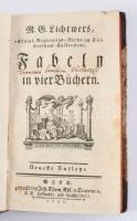 Lichtwer, Magnus G.: M. G. Lichtwers, Fabeln in vier Büchern Wien, 1767. Trattnern, XVI 203 (6) p. s...