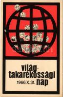 Világtakarékossági Nap 1966. X. 31. Képzőművészeti Alap Kiadóvállalat s: Boromissza Zsolt (EB)