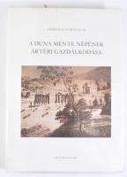 Andrásfalvy Bertalan: A Duna mente népének ártéri gazdálkodása. Ártéri gazdálkodás Tolna és Baranya megyében az ármentesítési munkák befejeződése előtt. 2007, Evilibrum. Egészvászon kötés, papír védőborítóval, jó állapotban.