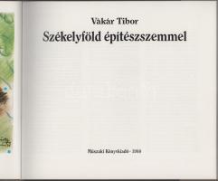 Vákár Tibor: Székelyföld építészszemmel. 1988, Műszaki. 180p. Kiadói egészvászon kötés, papír védőbo...