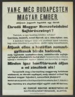 cca 1920-as évek "Van-e még Budapesten magyar ember, aki nem jegyzet legalább egy darab Ébredő ...
