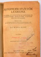 Morva Rezső: Automobilvezetők lexikona. Gyakorlati útmutatás [...]. Bp., Révai. Kiadói papírkötés, viseltes állapotban.