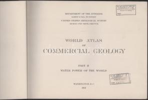1921 World Atlas of Commercial Geology. Part II. Water Power of the World. Washington D.C., 1921, U....
