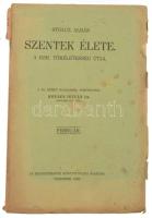 Stolcz Albán: Szentek élete. A keresztény tökéletesség útja. 1-12. teljes évfolyam. Veszprém, 1932, ...