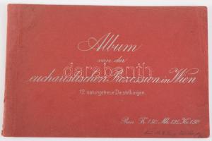 cca 1912 Album von der euharistischen Prozession in Wien. 12 naturgetreue Darstellungen. St. Gallen, én.,Verlag der Kunsthandlung, 4 p.+12 t. Német nyelven. Kiadói papírkötés, az első lapon szakadással.