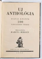 Új anthológia. Fiatal költők 100 legszebb verse. Összeáll.: Babits Mihály. (Bp.), 1932, Nyugat (Hungária-ny.), 157+(1) p. Első kiadás. Korabeli félvászon kötésben.