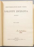 Szentmihályiné Szabó Mária 4 db aláírt munkája: Örök társak. aláírt, Lórántfy Zsuzsanna (aláírt), Em...