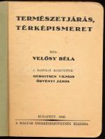 Velősy Béla: Természetjárás, térképismeret. Gerritsen Vilmos, Örvényi János rajzaival. Cserkészpróbá...