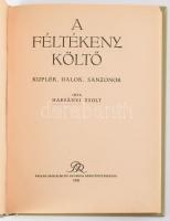 Harsányi Zsolt: A féltékeny költő. Kuplék, dalok, sanzonok. Bp., 1920, Pallas, 143 p. Átkötött modern egészvászon-kötés.