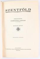 Zadravecz István: Szentföld 1-2. köt. Bp.,(1931), Szentföld Magyarországi Biztosi Hivatala, 8+319 p....