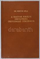 Rektor Béla: A magyar királyi csendőrség oknyomozó története. Cleveland, 1980, Árpád Kiadó, 552 p. E...