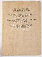 Ungarische Kulturstätten - Foyers intellectuels en hongrie - Hungarian educational institutions - Centri di cultura in Ungheria. Bp., én., M. Kir. Egyetemi-ny., 192 p. Fekete-fehér képanyaggal illusztrált. Négy nyelven. Kiadói egészvászon-kötés, foltos borítóval, a kihajtható panoráma-képen hajtásnyomokkal.
