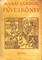 Márai Sándor: Füves könyv. [Prózai epigrammák, maximák.] (Budapest, 1943). Révai (ny.) 214 + [2] p. Első kiadás. Márai Sándor (1900-1989) író józan életbölcsesség-könyvének első kiadása, változatos tartalmú bejegyzésekkel. Jóllehet a legtöbb maxima a függetlenség, a józanság, a személyes méltóság, az alkotás és a műveltség fontosságának témáiban születik, Márai időről időre megemlékezik olyan kulináris élményeiről is, mint amilyen a sárgarépa vagy a reszelt alma fogyasztása. Néhány oldalon enyhe rozsdafoltosság. (Márai Sándor munkái.) Mészáros 78. Aranyozott gerincű, kissé foltos kiadói félvászon kötésben, eredeti, színes, illusztrált, enyhén hiányos és foltos védőborítóban, felül színes festésű, oldalán kissé foltos lapszélekkel.