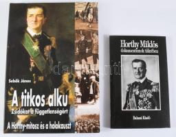 Sebők János: A titkos alku. Zsidókat a függetlenségért. Horthy és a holokauszt. hn.,én., Szerzői. Kiadói papírkötés. + Horthy Miklós a dokumentumok tükrében. Közzéteszi: H. Haraszti Éva. Bp., 1993, Balassi. Kiadói papírkötés.