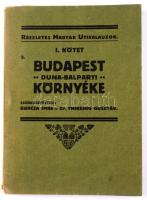 Bacza Imre - Dr. Thirring Gusztáv (szerk.): Budapest Duna-balparti környéke. Részletes Magyar Utikal...