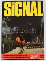 Signal 1939-1945. Ein Faksimile-Querschnitt durch das deutsche Propaganda-Magazin. Eingeleitet von Willi A. Boelcke. Hrsg. von Hans Dollinger. Stuttgart, 1976, Motorbuch-Verlag. Német nyelven. Gazdag képanyaggal illusztrált. Kiadói egészvászon-kötés, kiadói papír védőborítóban.
