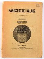 Harsányi István (szerk.): Sárospataki kalauz. 45 képpel. Sárospatak, 1927, Ref. Főiskolai Könyvnyomd...