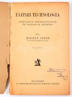 Kiszely Árpád: Faipari technológia. Az Ipar Könyvei 10. Bp., Athenaeum. 104p. Kiadói sérült papírkötés.