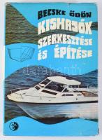 Becske Ödön: Kishajók szerkesztése és építése. Bp., 1974, Műszaki. 1. kiadás. Szövegközti illusztrációkkal. Kiadói egészvászon kötés, kiadói szakadt papír védőborítóval, volt könyvtári példány. y