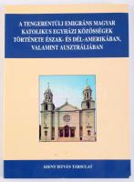Miklósházy Attila SJ. (összeáll.): A tengerentúli emigráns magyar katolikus egyházi közösségek története Észak- és Dél-Amerikában, valamit Ausztráliában. Bp., 2008, SZIT. 224p. Papírkötésben, jó állapotban.