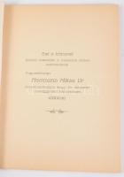 Miklós Imre: A vasutasok igazsága. Bp., 1927, Szerzői, (Közlekedési-ny.), 45+3 p. +1 t. Kiadói papír...