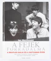 Ian MacDonald: A fejek forradalma. A Beatles dalai és a hatvanas évek. Ford.: Révbíró Tamás. Bp., 1999., Park. Kiadói kartonált papírkötés.