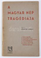 Szenczei László: A magyar nép tragédiája. Kolozsvár,én.,Minerva, 44 p. Kiadói papírkötés, foltos borítóval.