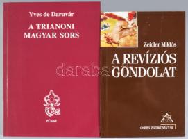 Zeidler Miklós: A revíziós gondolat. Bp.,2001,Osiris. Kiadói papírkötés. + Yves de Daruvár: A trianoni magyar sors. Bp.,1999,Püski. Kiadói papírkötés, karcos borítóval.