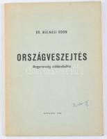 Málnási Ödön: Országveszejtés. Magyarország szétdarabolása. München, 1960., Ledermüller Olivér-ny., 47 p. Emigráns kiadás. Kiadói papírkötés.