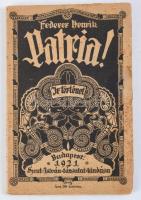 Federer Henrik: Patria. Az írek harca a szabadságért. Elbeszélés. Ford.: Kertész Kálmán. Bp., 1921, Szent István-Társulat, 77+3 p. A borító Jaschik Álmos munkája. Kiadói illusztrált papírkötés, foltos borítóval és címlappal, egy lap sérült (75/76 p.)