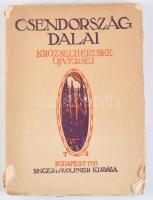Krüzselyi Erzsébet: Csendország dalai. Krüzselyi Erzsike új versei. Bp., 1913, Singer és Wolfner, 156+4 p. Kiadói illusztrált papírkötés, sérült borítóval.