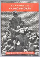 Fiala Ferenc - Marschalkó Lajos: Vádló bitófák. A magyar nemzet igazi sírásói. London, 1958, Süli J. (Hídfő), (München, Ledermüller Olivér-ny.), 284 p. Emigráns kiadás. (Első kiadás?)  Fiala Ferenc (1904-1988) újságíró, szerkesztő. A magyarországi nemzetiszocialista mozgalom kezdeményezője, a Nyilaskeresztes Párt sajtóügyeinek irányítója. 1944-ben a Nyilaskeresztes Párt - Hungarista Mozgalom sajtófőnöke, az Összetartás című lap szerkesztője, a Pesti Újság és a Magyarság politikai főmunkatársa és vezércikkírója. 1946-ban a Népbíróság mint háborús bűnöst golyó általi halálra ítélte, amit később életfogytiglani fegyházra változtatták, mivel emberséges magatartását zsidó tanúk igazolták. Majdnem 12 évet töltött börtönben, ahonnan 1956 októberében szabadították ki szabadságharcosok.  Marschalkó Lajos (1903-1968) író, költő és újságíró. 1939 és 1944 között a szélsőjobboldali Függetlenség belső munkatársa. 1945 után Németországba menekült. Noha Marschalkó radikális antiszemita volt (majd 1945 után holokauszttagadó), nem tartozott semmilyen párthoz vagy szervezkedéshez. A népbíróság ennek ellenére távollétében halálra ítélte.  Kiadói papírkötés.