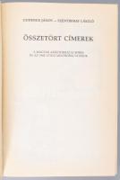 Gudenus János József - Szentirmay László: Összetört címerek. A magyar arisztokrácia sorsa és az 1945...