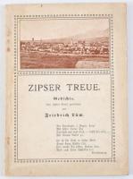 [Lám Frigyes] Friedrich Lám: Zipser Treue. Gedichte, dem Zipser Bund gewidmet von - -. Bp., [1921], Zipser Bund, 63+1 p. Német nyelven. Kiadói papírkötés, foltos borítóval.