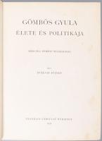Révay József: Gömbös Gyula élete és politikája. Herczeg Ferenc előszavával. Bp., 1934., Franklin, XV...
